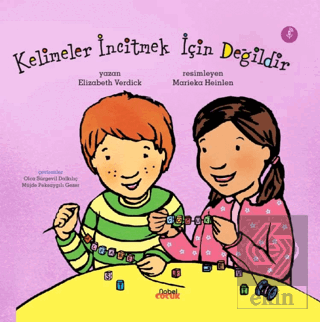 Kelimeler İncitmek İçin Değildir