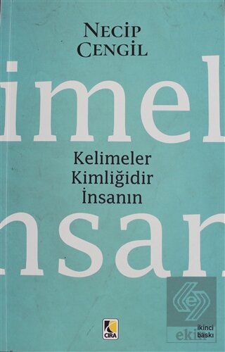 Kelimeler Kimliğidir İnsanın