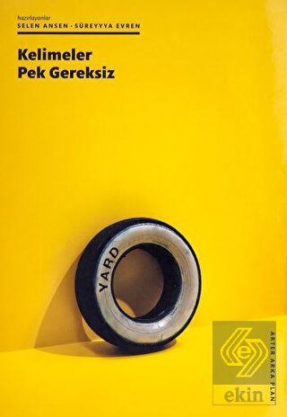 Kelimeler Pek Gereksiz