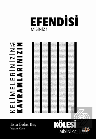 Kelimelerinizin ve Kavramlarınızın Kölesi misiniz Yoksa Efendisi misin