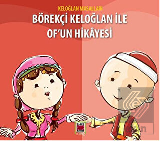 Keloğlan Masalları - Börekçi Keloğlan ile Of\'un Hi