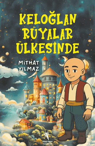 Keloğlan Rüyalar Ülkesinde (8+Yaş)