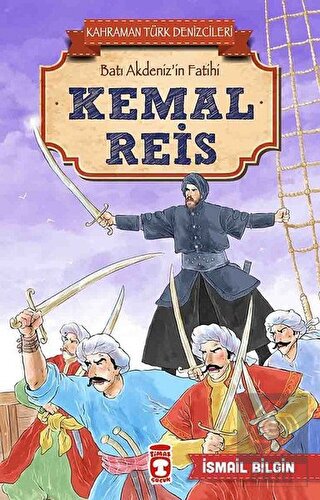 Kemal Reis - Kahraman Türk Denizcileri