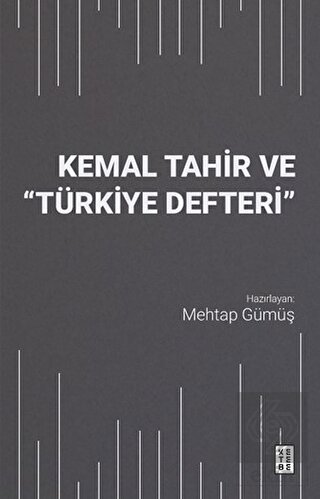 Kemal Tahir ve Türkiye Defteri