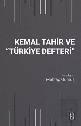 Kemal Tahir ve Türkiye Defteri