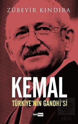 Kemal: Türkiye\'nin Gandhi\'si