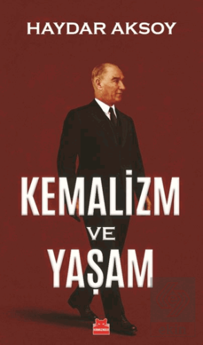 Kemalizm ve Yaşam