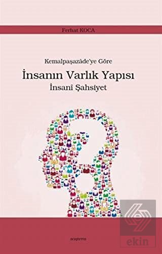Kemalpaşazade'ye Göre İnsanın Varlık Yapısı İnsani