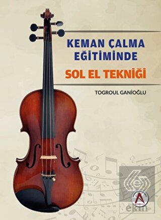 Keman Çalma Eğitiminde Sol El Tekniği