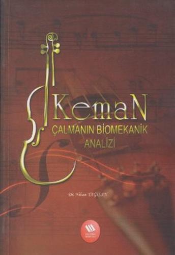 Keman Çalmanın Biomekanik Analizi