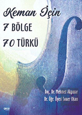 Keman İçin 7 Bölge 70 Türkü