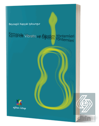 Kemanda Vibrato ve Öğretim Teknikleri