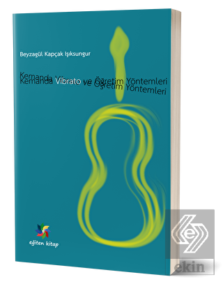 Kemanda Vibrato ve Öğretim Teknikleri