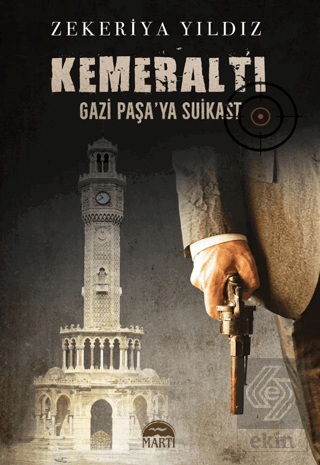 Kemeraltı - Gazi Paşaya Suikast