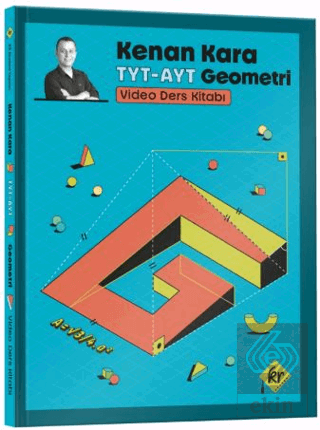 Kenan Kara ile TYT - AYT Geometri Video Ders Kitabı