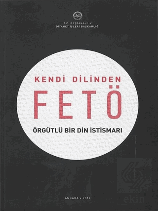 Kendi Dilinden FETÖ Örgütlü Bir Din İstismarı
