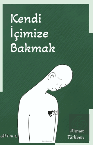 Kendi İçimize Bakmak