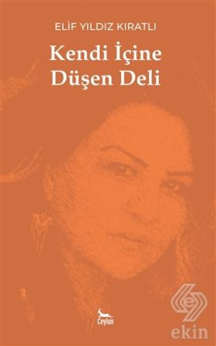 Kendi İçine Düşen Deli