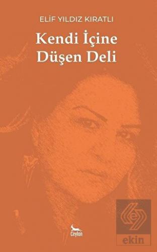 Kendi İçine Düşen Deli