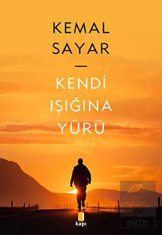 Kendi IşığınaYürü