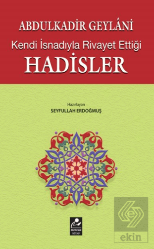Kendi İsnadıyla Rivayet Ettiği Hadisler