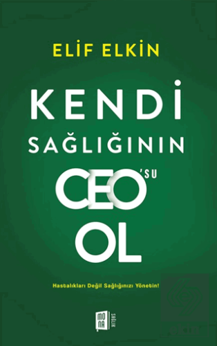 Kendi Sağlığının Ceosu Ol
