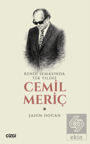 Kendi Semasında Tek Yıldız Cemil Meriç