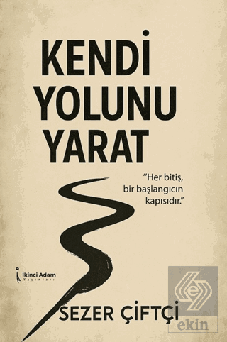 Kendi Yolunu Yarat