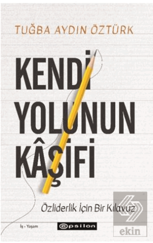 Kendi Yolunun Kâşifi