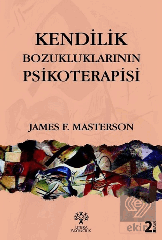 Kendilik Bozukluklarının Psikoterapisi