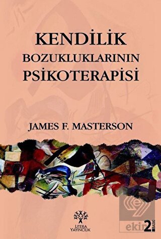 Kendilik Bozukluklarının Psikoterapisi