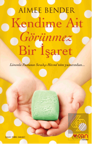 Kendime Ait Görünmez Bir İşaret