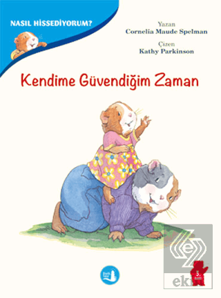 Kendime Güvendiğim Zaman -Nasıl Hissediyorum?