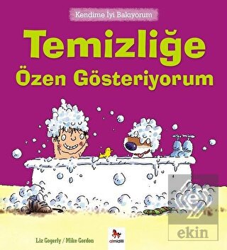 Kendime İyi Bakıyorum - Temizliğe Özen Gösteriyoru