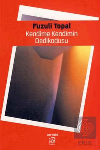 Kendime Kendimin Dedikodusu