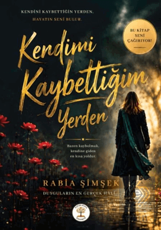 Kendimi Kaybettiğim Yerden