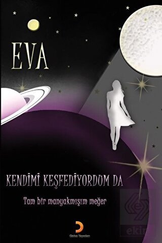 Kendimi Keşfediyorum Da