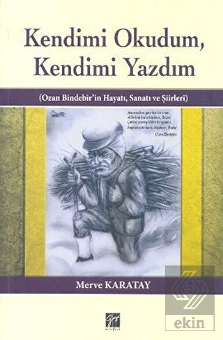 Kendimi Okudum, Kendimi Yazdım
