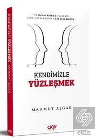 Kendimizle Yüzleşmek