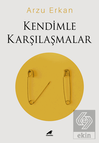 Kendimle Karşılaşmalar