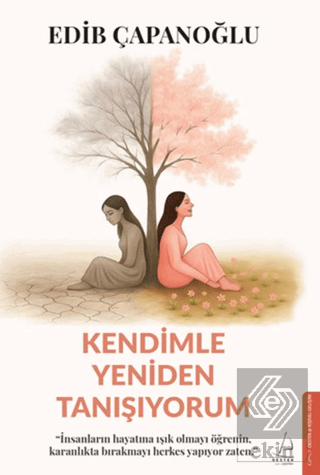 Kendimle Yeniden Tanışıyorum