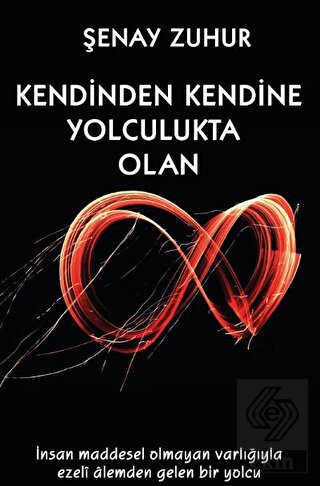 Kendinden Kendine Yolculukta Olan