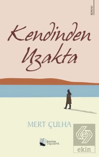 Kendinden Uzakta