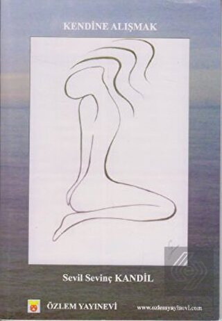 Kendine Alışmak