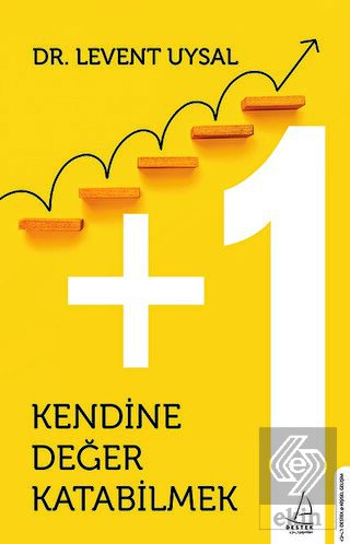 Kendine Değer Katabilmek