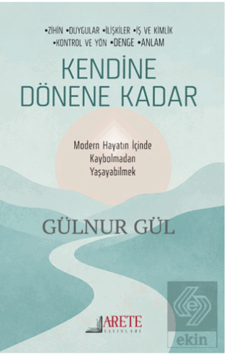 Kendine Dönene Kadar Gülnur Gül Arete Yayınları Satın Al - ekinkitap.c