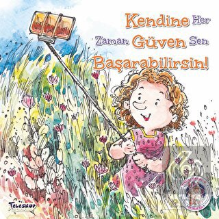 Kendine Güven Başarabilirsin