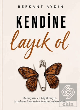 Kendine Layık Ol
