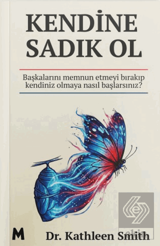Kendine Sadık Ol