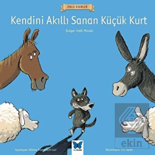 Kendini Akıllı Sanan Küçük Kurt